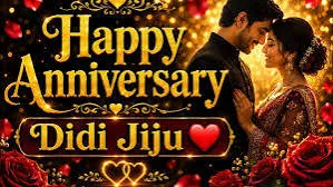 Anniversary Wishes to Didi and Jiju